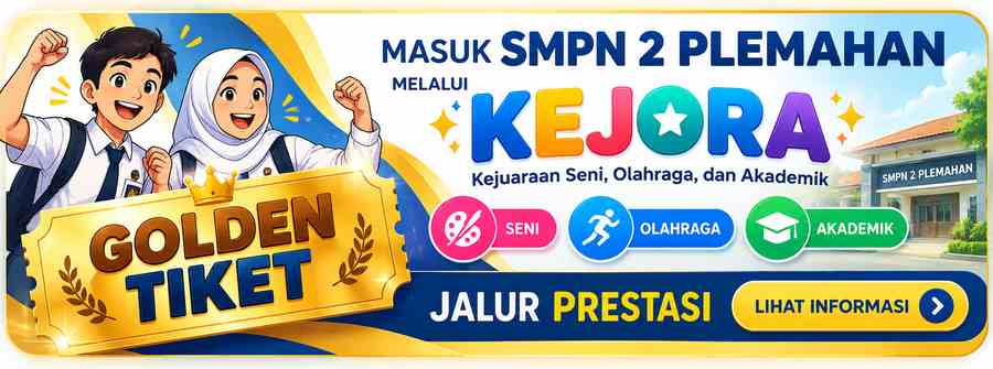 Golden Tiket KEJORA SMPN 2 Plemahan
